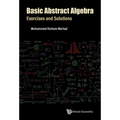 Basic Abstract Algebra: Exercises and Solutions - Paperback