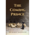 The Coming Prince - Paperback