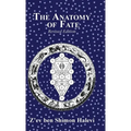 The Anatomy of Fate - Hardcover