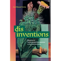 Disinventions: Rhetorics of Undocumented Immigration in the Deterrence Era - Paperback