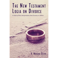 The New Testament Logia on Divorce - Paperback