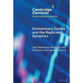 Evolutionary Games and the Replicator Dynamics - Hardcover
