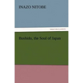 Bushido, the Soul of Japan - Paperback
