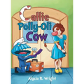 Callie Polly-Oli Cow - Hardcover