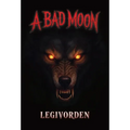 A Bad Moon - Hardcover