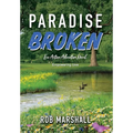 Paradise Broken: Eco Action Adventure Novel - Empowering love