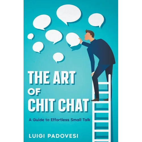 L'art de la conversation facile : Un guide pour des discussions sans effort - Broché