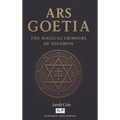 Ars Goetia: The Magical Grimoire of Solomon - Hardcover