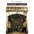 Outside the Gates - Paperback
