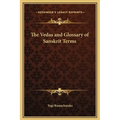 The Vedas and Glossary of Sanskrit Terms - Hardcover