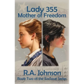 Lady 355: Mother of Freedom - Paperback