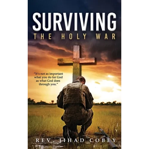 Surviving the Holy War - Hardcover