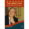 The Liberty Way: Falwell's Path to Christian Zionism - Hardcover