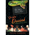 She Was Deceived: Overcoming Lies!!! - Paperback