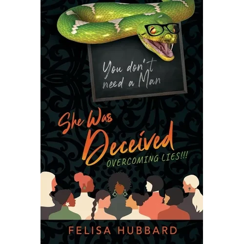 She Was Deceived: Overcoming Lies!!! - Paperback
