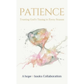 Patience: Trusting God's Timing - Hardcover
