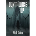 Don't Wake Up - Paperback