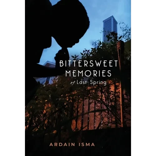 Bittersweet Memories of Last Spring - Hardcover