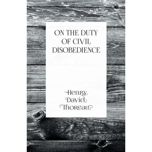 On the Duty of Civil Disobedience - Paperback