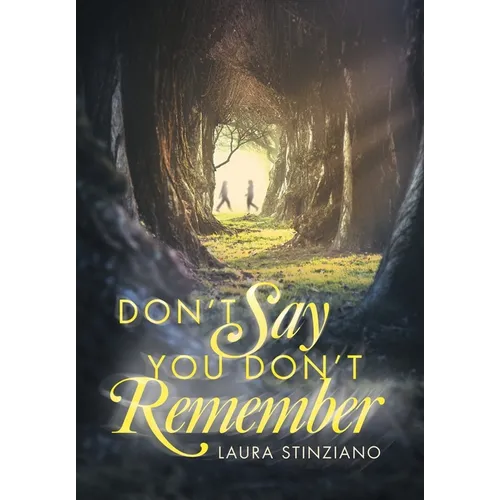 Don't Say You Don't Remember
