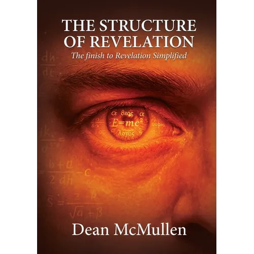 The Structure of Revelation: The finish to Revelation Simplified