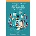 Teaching in Online, Distance, and Non-Traditional Contexts - Hardcover