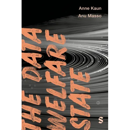 The Data Welfare State - Hardcover