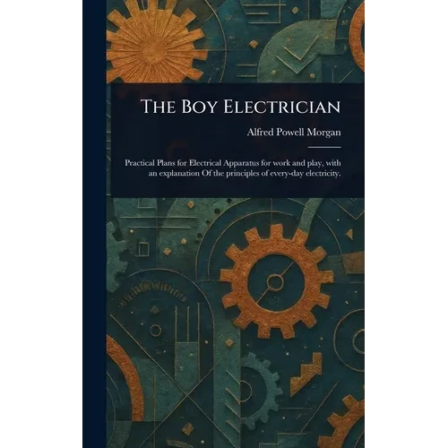The Boy Electrician - Hardcover