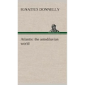 Atlantis: the antediluvian world - Hardcover