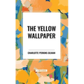 The Yellow Wallpaper - Paperback