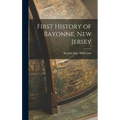 First History of Bayonne, New Jersey - Hardcover