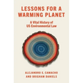 Lessons for a Warming Planet: A Vital History of Us Environmental Law - Hardcover