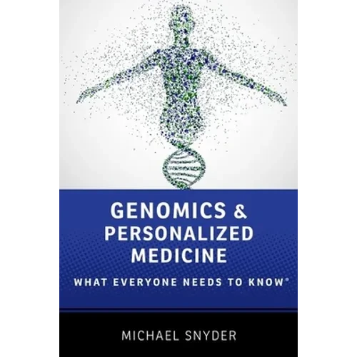 Genomics and Personalized Medicine: What Everyone Needs to Know(r) - Hardcover