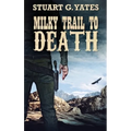 Milky Trail To Death - Hardcover