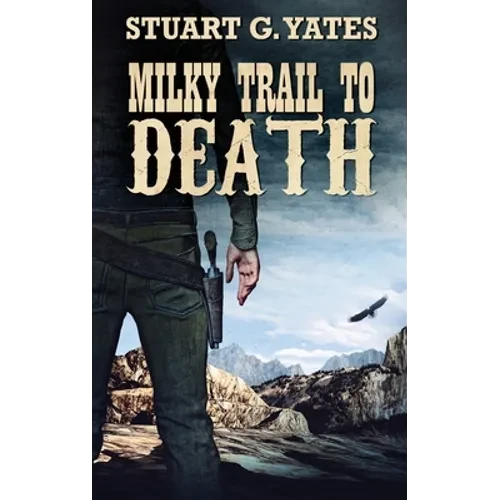 Milky Trail To Death - Hardcover