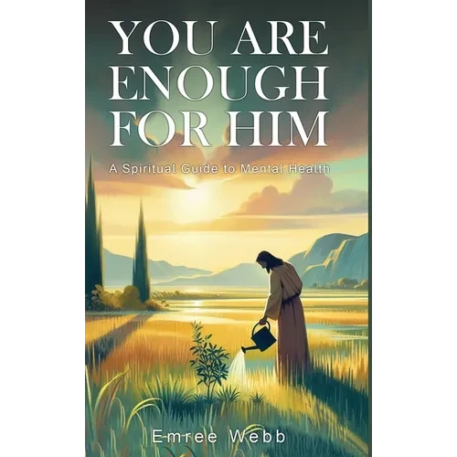You are Enough for Him - Hardcover