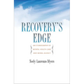 Recovery's Edge: An Ethnography of Mental Health Care and Moral Agency - Hardcover