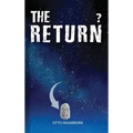 The Return? - Hardcover