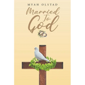 Married To God - Paperback