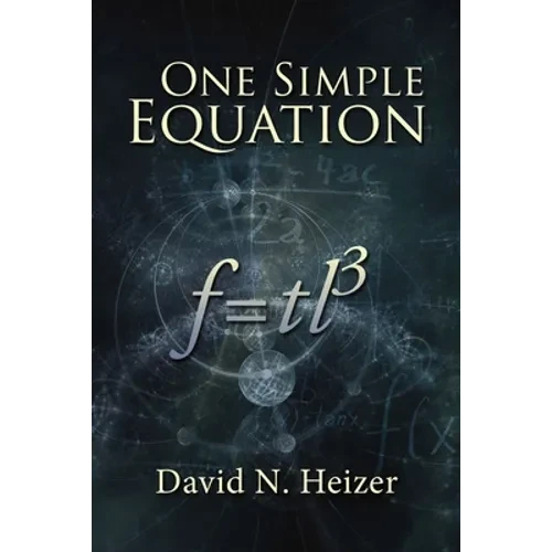 One Simple Equation: F=tl3 - Hardcover
