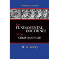 The Fundamental Doctrines of the Christian Faith: Pathways To The Past - Paperback