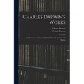 Charles Darwin's Works: The Formation of Vegetable Mould Through the Action of Worms