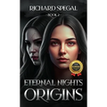 Eternal Nights Book 2: Origins - Hardcover