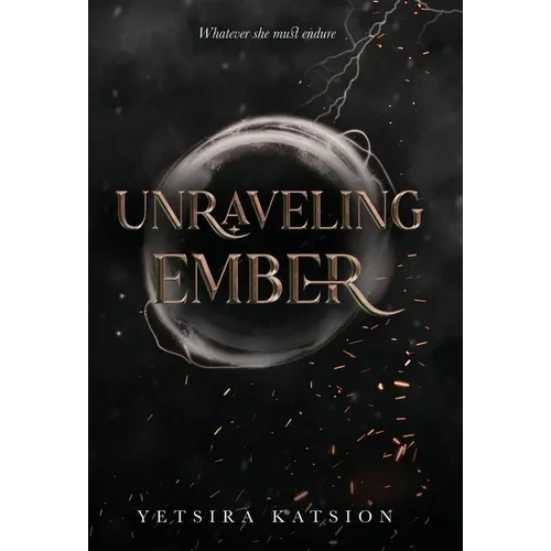 Unraveling Ember - Hardcover