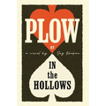 Plow: In the Hollows - Hardcover