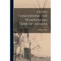 Notes Concerning the Wampanoag Tribe of Indians