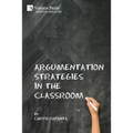 Argumentation Strategies in the Classroom - Paperback