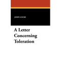 A Letter Concerning Toleration - Paperback