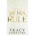 By His Rule: Discreet Edition - Hardcover