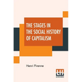 The Stages In The Social History Of Capitalism - Paperback
